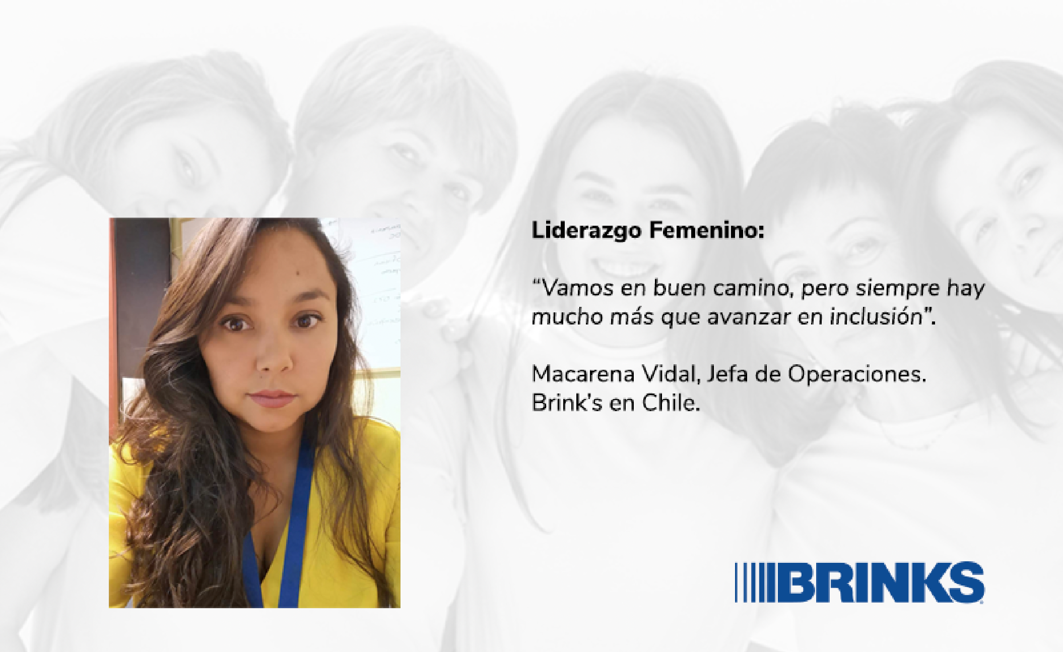 En este nuevo mes de la mujer, Macarena destaca los nuevos valores de diversidad e inclusión que Brink´s Inc. ha buscado establecer.